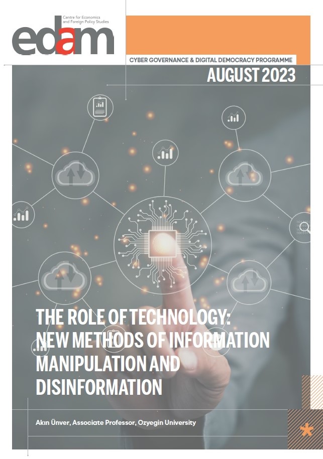 The Role of Technology: New Methods of Information, Manipulation and Disinformation